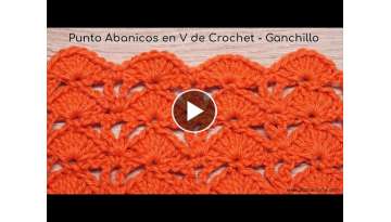 Punto Abanicos con V de Crochet - Ganchillo Paso a Paso Con Consejos para Aumentos y Disminucione...